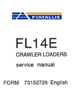 FiatAllis FL14E Crawler Loader Best PDF Download Manual – Xperts Manual