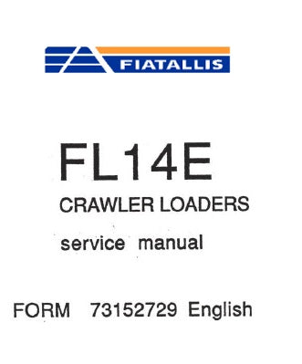 FiatAllis FL14E Crawler Loader Best PDF Download Manual