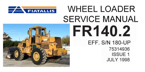 FiatAllis FR140.2 Wheel Loader Service Repair Manual