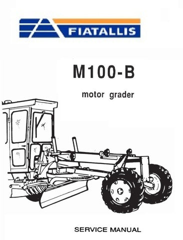 FiatAllis M100-B Motor Grader Best PDF Download Manual