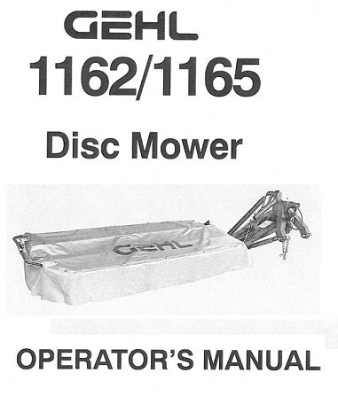 Gehl 1162 1165 Disc Mower Operators Manual 