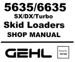 Gehl 5635, 6636 (SX / DX / Turbo) Skid Loaders PDF Service Repair Manual