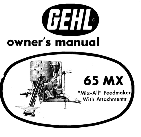 Gehl 65MX Mixall Feedmaker With Attachments Owners Manual 