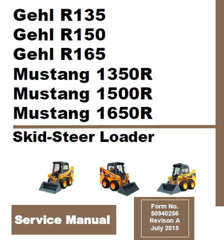 Gehl R135, R150, R165 & Mustang 1350R, 1500R, 1650R Skid-Steer Loader PDF Service Repair Manual