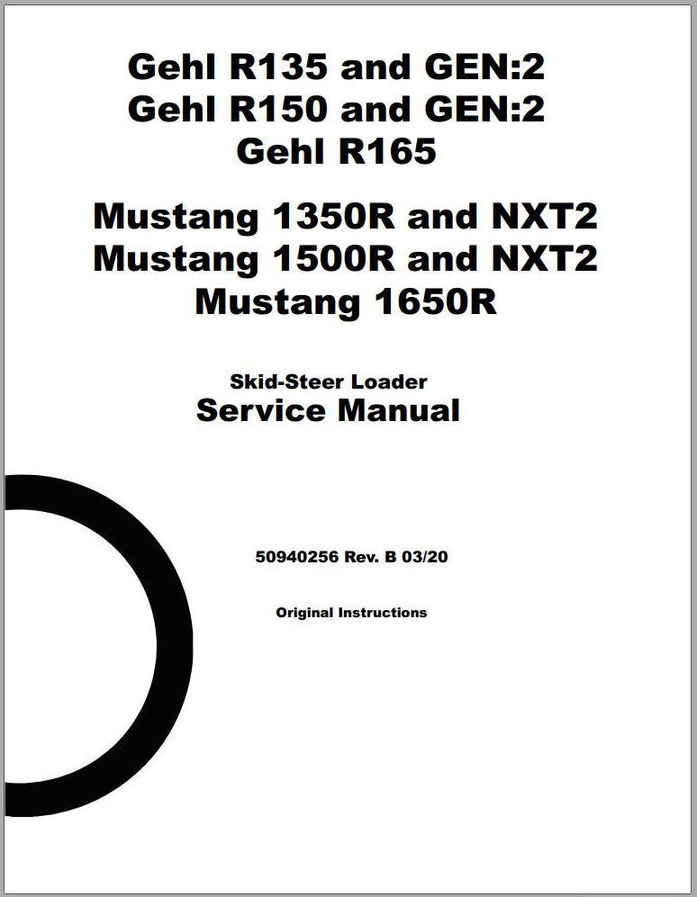 Gehl R135 and GEN:2, R150 and GEN:2, R165 & Mustang 1350R and NXT2, 15 ...