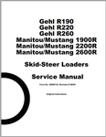 Gehl R190, R220, R260 & Manitou / Mustang 1900R, 2200R, 2600R Skid Steer Loader PDF Service Repair Manual