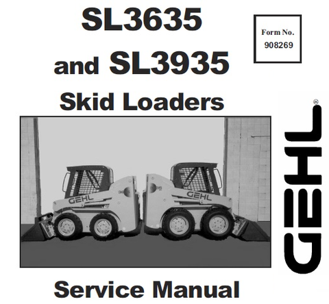 Gehl SL3635 and SL3935 Skid Loader PDF Service Repair Manual