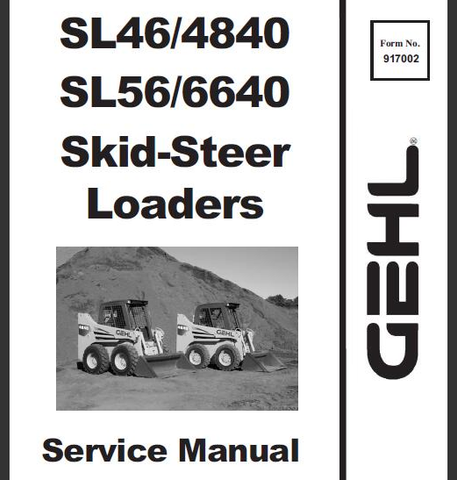 Gehl SL4640, SL4840, SL5640 and SL6640 Skid-Steer Loaders PDF Service Repair Manual