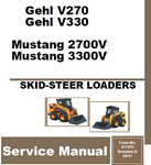 Gehl V270, V330 & Mustang 2700V, 3300V Skid-Steer Loader PDF Service Repair Manual