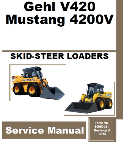 Gehl V420 & Mustang 4200V Skid-Steer Loader PDF Service Repair Manual