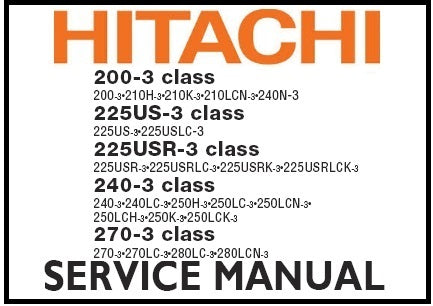 HITACHI ZAXIS 200-3, 225US-3, 225USR-3, 240-3, 270-3 CLASS EXCAVATOR PDF SERVICE REPAIR MANUAL