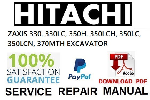 HITACHI ZAXIS 330, 330LC, 350H, 350LCH, 350LC, 350LCN, 370MTH EXCAVATOR PDF SERVICE REPAIR MANUAL