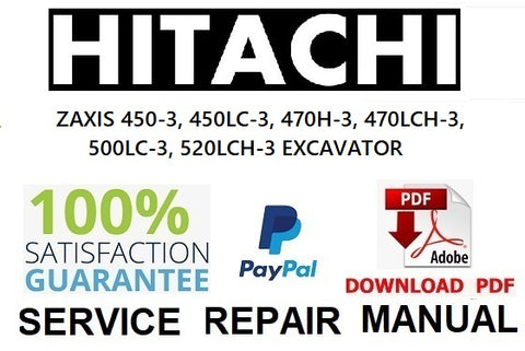 HITACHI ZAXIS 450-3, 450LC-3, 470H-3, 470LCH-3, 500LC-3, 520LCH-3 EXCAVATOR PDF SERVIVE REPAIR MANUAL