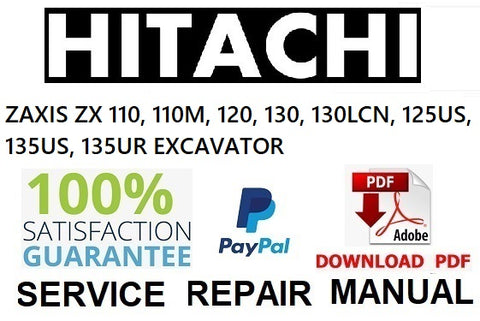 HITACHI ZAXIS ZX 110, 110M, 120, 130, 130LCN, 125US, 135US, 135UR EXCAVATOR PDF SERVICE REPAIR MANUAL