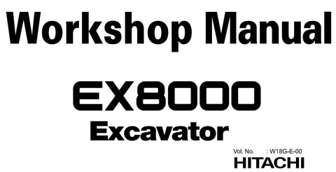 Hitachi EX8000 Excavator PDF Workshop Manual DOWNLOAD
