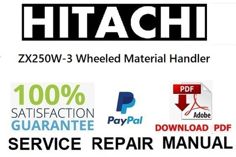 Hitachi ZX250W-3 Wheeled Material Handler PDF Service Repair Manual