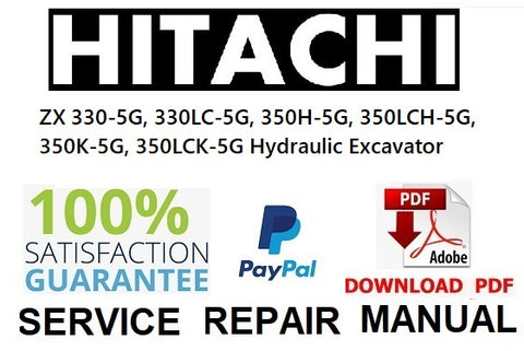 Hitachi ZX 330-5G, 330LC-5G, 350H-5G, 350LCH-5G, 350K-5G, 350LCK-5G Hydraulic Excavator Service Repair Manual