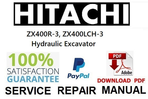 Hitachi ZX400R-3, ZX400LCH-3 Hydraulic Excavator PDF Service Repair Manual
