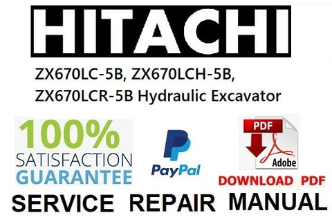 Hitachi ZX670LC-5B, ZX670LCH-5B, ZX670LCR-5B Hydraulic Excavator PDF Service Repair Manual