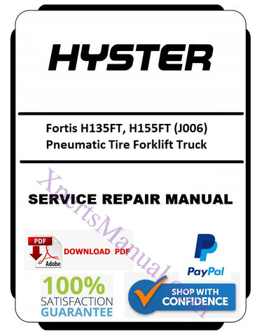 Hyster Fortis H135FT, H155FT (J006) Pneumatic Tire Forklift Truck Best PDF Service Repair Manual
