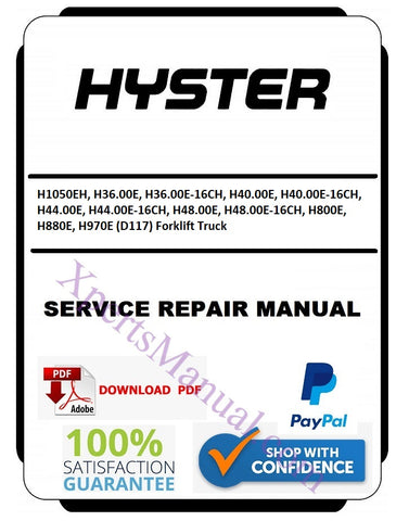 Hyster H1050EH, H36.00E, H36.00E-16CH, H40.00E, H40.00E-16CH, H44.00E, H44.00E-16CH, H48.00E, H48.00E-16CH, H800E, H880E, H970E (D117) Forklift Truck Service Repair Manual