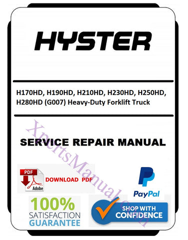 Hyster H170HD, H190HD, H210HD, H230HD, H250HD, H280HD (G007) Heavy-Duty Forklift Truck Service Repair Manual