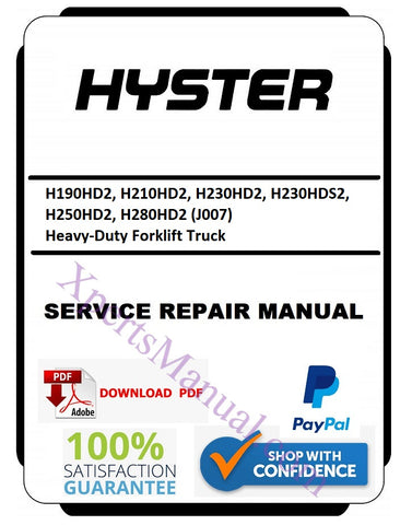 Hyster H190HD2, H210HD2, H230HD2, H230HDS2, H250HD2, H280HD2 (J007) Heavy-Duty Forklift Truck Service Repair Manual