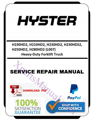 Hyster H190HD2, H210HD2, H230HD2, H230HDS2, H250HD2, H280HD2 (L007) Heavy-Duty Forklift Truck Service Repair Manual