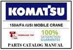 KOMATSU 150A/FA (US) MOBILE CRANE BEST PDF PARTS CATALOG MANUAL SN U009695-U010827