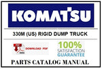 KOMATSU 330M (US) RIGID DUMP TRUCK BEST PDF PARTS CATALOG MANUAL SN 24541-24560 & 24562-24605 (BFP41-CM to BFP41-DA)