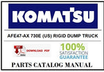 KOMATSU AFE47-AX 730E (US) RIGID DUMP TRUCK BEST PDF PARTS CATALOG MANUAL SN A30164-430165 & 430174-A30176 WEST ANGELAS