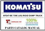 KOMATSU AFE47-BE 730E (US) RIGID DUMP TRUCK BEST PDF PARTS CATALOG MANUAL SN A30185 & A30186 ENSHAM