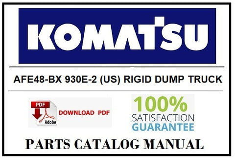 KOMATSU AFE48-BX 930E-2 (US) RIGID DUMP TRUCK BEST PDF PARTS CATALOG MANUAL SN A30166 &A30172 FREEPORT 