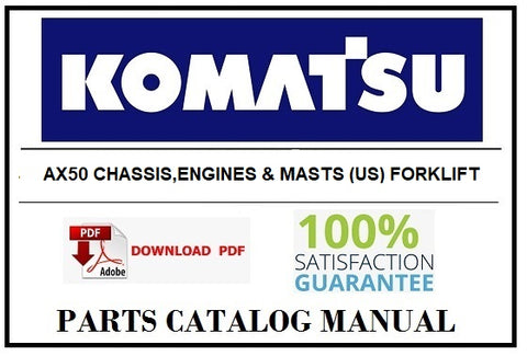 KOMATSU AX50 CHASSIS,ENGINES & MASTS (US) FORKLIFT BEST PDF PARTS CATALOG MANUAL SN 675001A/650001