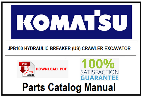 KOMATSU JPB100 HYDRAULIC BREAKER (US) CRAWLER EXCAVATOR PDF PARTS CATALOG MANUAL SN ALL