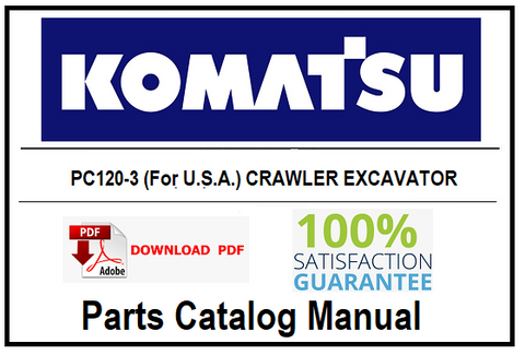 KOMATSU PC120-3 (For U.S.A.) CRAWLER EXCAVATOR PARTS CATALOG MANUAL SN 18001-UP