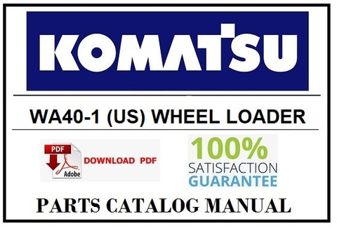 KOMATSU WA40-1 (US) WHEEL LOADER BEST PDF PARTS CATALOG MANUAL SN 1001-UP