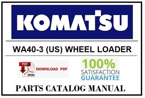 KOMATSU WA40-3 (US) WHEEL LOADER BEST PDF PARTS CATALOG MANUAL SN 10001-18999