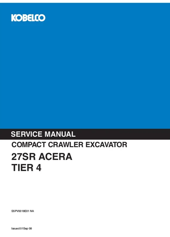 Kobelco 27SR ACERA TIER 4 COMPACT CRAWLER EXCAVATOR BEST PDF Service Repair Manual