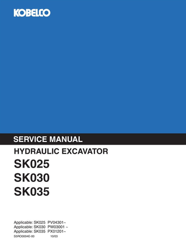 Kobelco SK025 , SK030 , SK035 Hydraulic Excavator BEST PDF Service Repair Manual