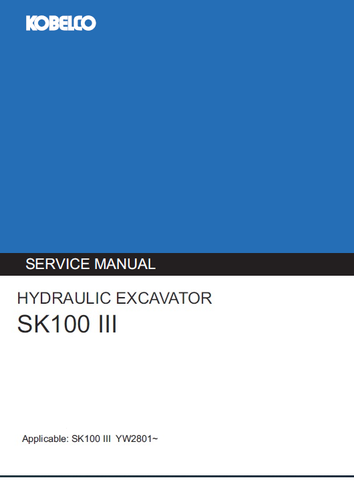 Kobelco SK100 III Hydraulic Excavator BEST PDF Service Repair Manual