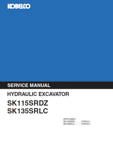 Kobelco SK115SRDZ , SK135SRLC Hydraulic Excavator BEST PDF Service Repair Manual
