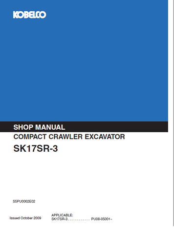 Kobelco SK17SR-3 Crawler Excavator BEST PDF Service Repair Manual
