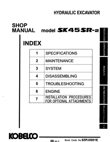 Kobelco SK45SR-2 Mini Excavator BEST PDF Service Repair Shop Manual (PJ02-00101 and up)