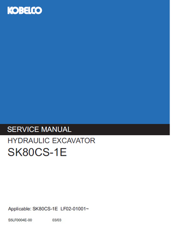 Kobelco SK80CS-1E Hydraulic Excavator BEST PDF Service Repair Manual (LF02-01001 ~)
