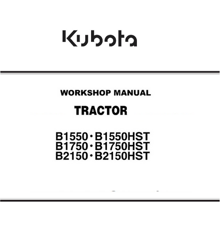 Kubota B1550, B1550HST, B1750, B1750HST, B2150, B2150HST Tractors Best PDF Workshop Service Manual