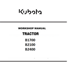 Kubota B1700 B2100 B2400 Series Tractor Best PDF Workshop Service Manual