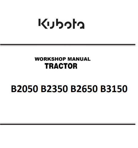 Kubota B2050, B2350, B2650, B3150 Tractor Best PDF Workshop Service Manual