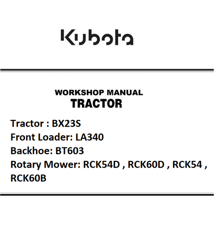 Kubota BX23S, LA340, BT603, RCK54D, RCK60D, RCK54, RCK60B Tractor Best PDF Workshop Service Manual