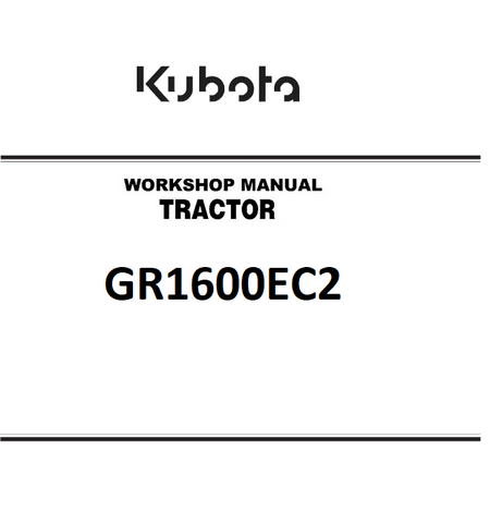 Kubota GR1600EC2 Tractor Best PDF Workshop Service Repair Manual